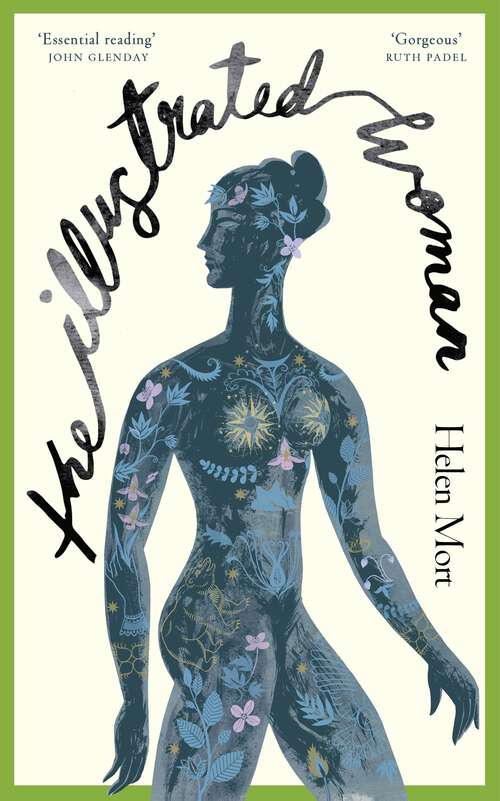 Book cover of The Illustrated Woman: The brilliant new collection from award-winning poet Helen Mort