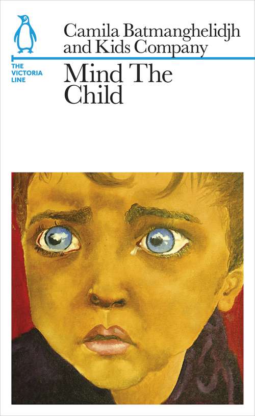 Book cover of Mind The Child: The Victoria Line (Penguin Underground Lines)