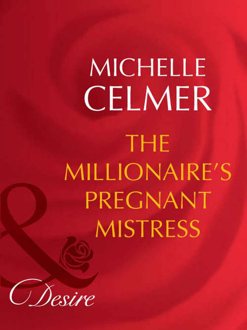 Book cover of The Millionaire's Pregnant Mistress: The Millionaire's Pregnant Mistress - Sample (ePub First edition) (Rich and Reclusive #3)