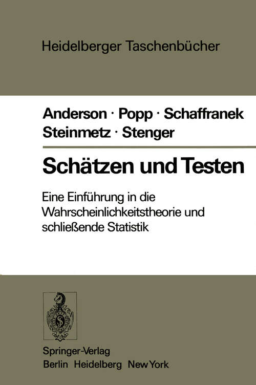 Book cover of Schätzen und Testen: Eine Einführung in die Wahrscheinlichkeitsrechnung und schließende Statistik (1976) (Heidelberger Taschenbücher #177)