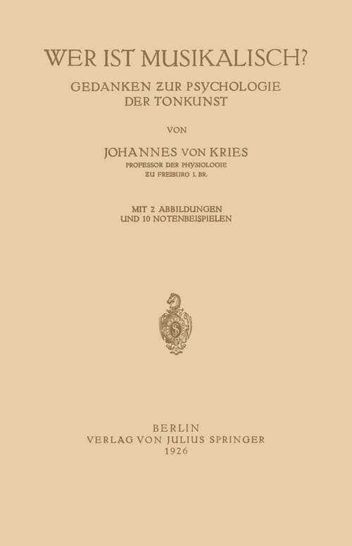 Book cover of Wer ist Musikalisch?: Gedanken zur Psychologie der Tonkunst (1926)