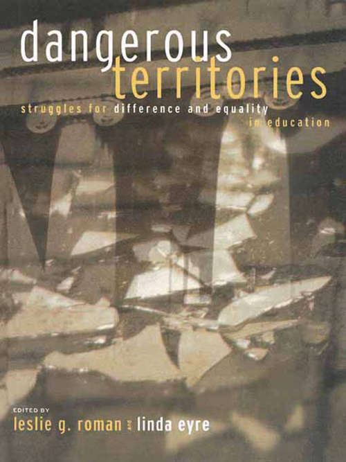 Book cover of Dangerous Territories: Struggles for Difference and Equality in Education