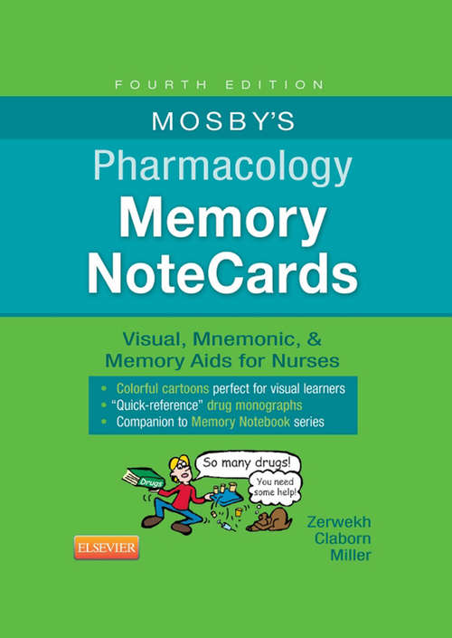 Book cover of Mosby's Pharmacology Memory NoteCards - E-Book: Visual, Mnemonic, and Memory Aids for Nurses