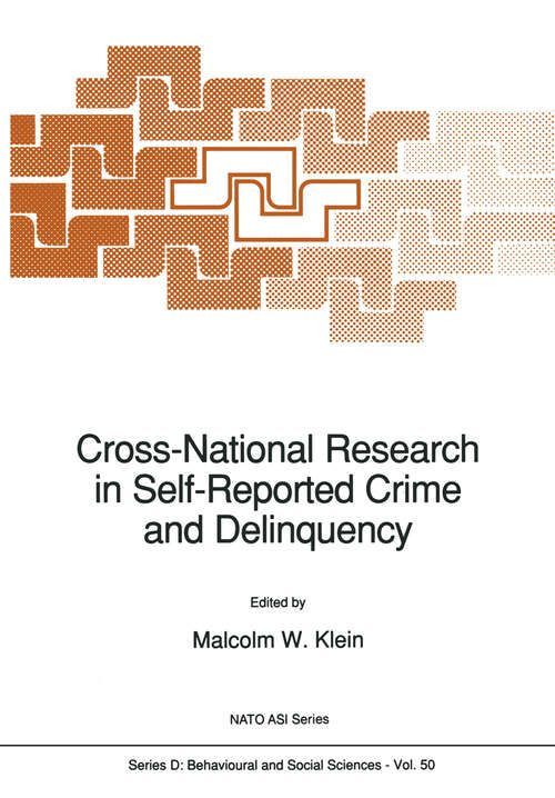 Book cover of Cross-National Research in Self-Reported Crime and Delinquency (1989) (NATO Science Series D: #50)