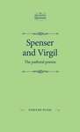 Book cover of Spenser and Virgil: The pastoral poems (PDF) (The Manchester Spenser)
