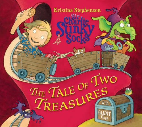 Book cover of Sir Charlie Stinky Socks: The Tale of Two Treasures (Sir Charlie Stinky Socks)