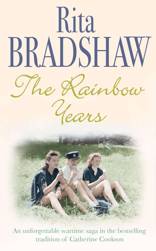 Book cover of The Rainbow Years: A wartime saga that will move you to tears