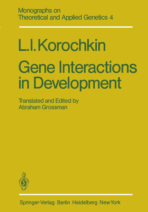 Book cover of Gene Interactions in Development (1981) (Monographs on Theoretical and Applied Genetics #4)