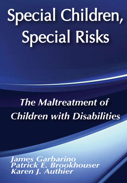 Book cover of Special Children, Special Risks: The Maltreatment of Children with Disabilities