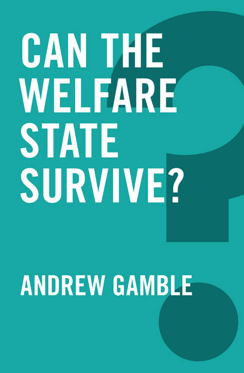Book cover of Can the Welfare State Survive? (Global Futures)