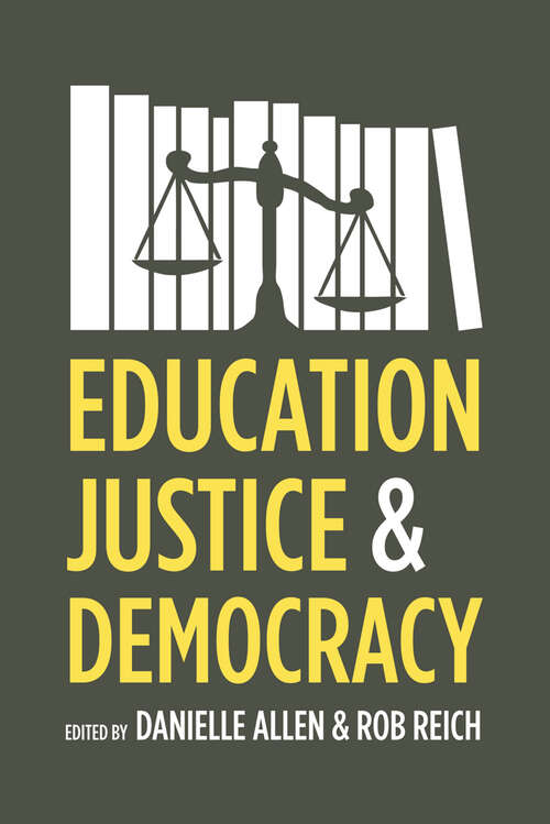 Book cover of Education, Justice, and Democracy