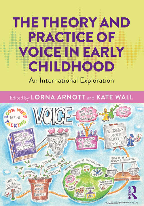 Book cover of The Theory and Practice of Voice in Early Childhood: An International Exploration