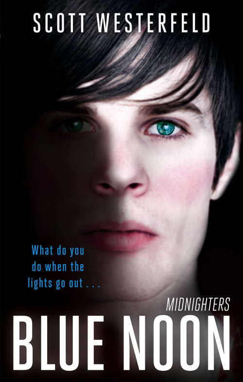 Book cover of Blue Noon: Number 3 in series (Midnighters #3)