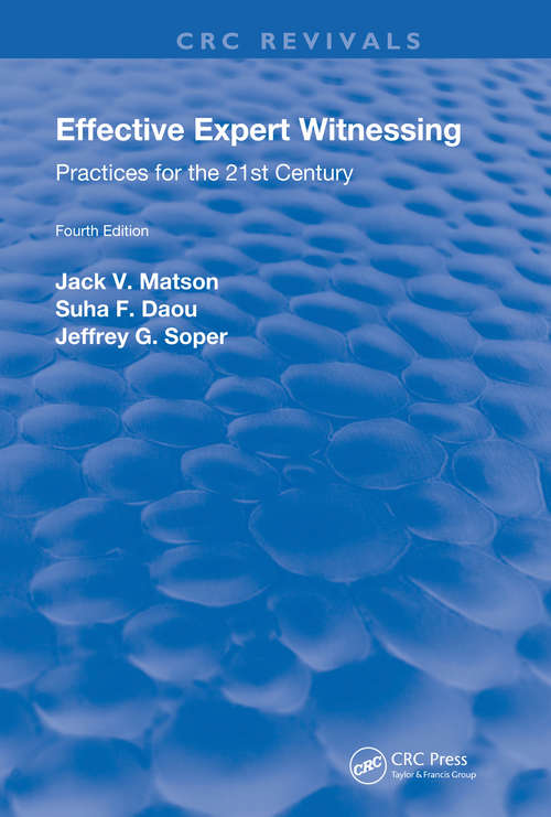 Book cover of Effective Expert Witnessing, Fourth Edition: Practices for the 21st Century (4) (Routledge Revivals)