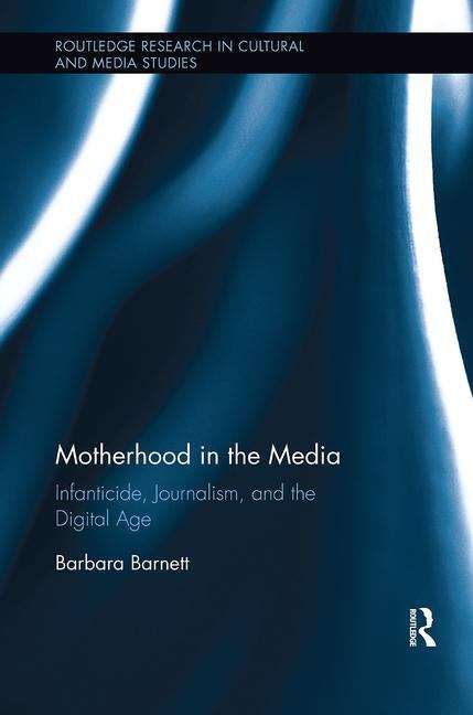 Book cover of Motherhood In The Media