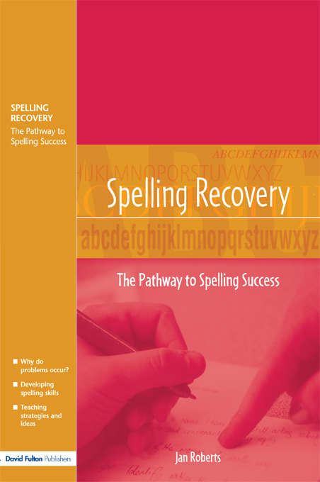 Book cover of Spelling Recovery: The Pathway to Spelling Success