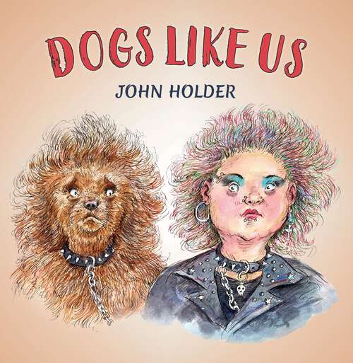 Book cover of Dogs like us