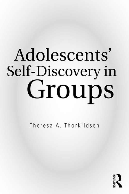 Book cover of Adolescents' Self-Discovery in Groups