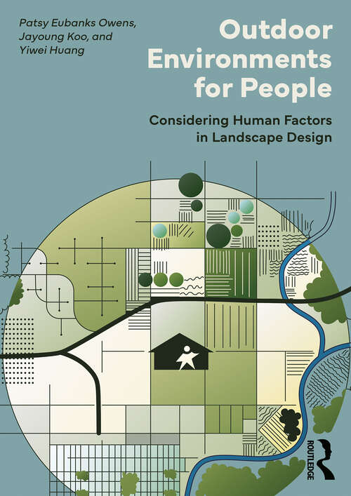 Book cover of Outdoor Environments for People: Considering Human Factors in Landscape Design