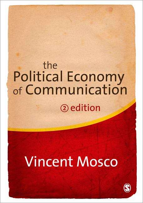 Book cover of The Political Economy of Communication (2nd edition)