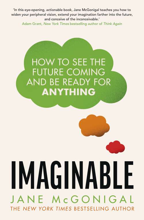 Book cover of Imaginable: How to see the future coming and be ready for anything