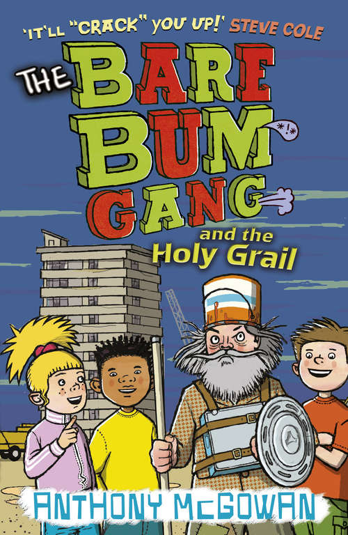 Book cover of The Bare Bum Gang and the Holy Grail (The Bare Bum Gang #2)