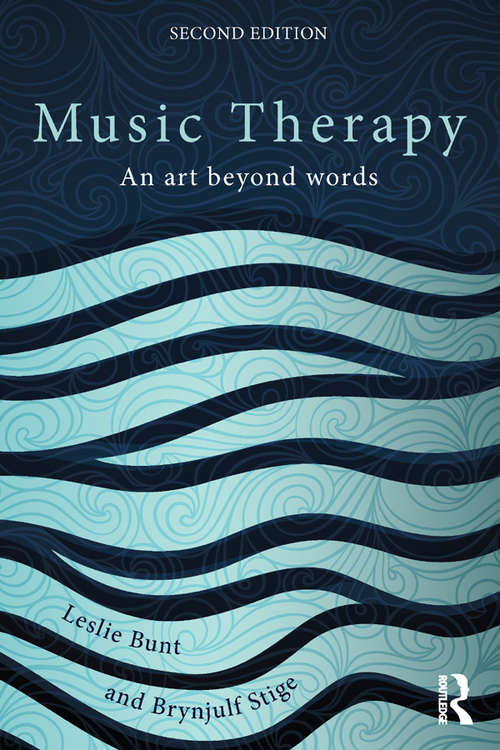 Book cover of Music Therapy: An art beyond words (2) (Ashgate Popular And Folk Music Ser.)