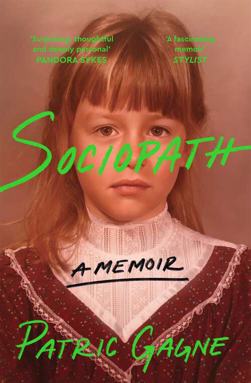 Book cover of Sociopath: A journey into the mind of a woman without remorse and her fight to understand her diagnosis