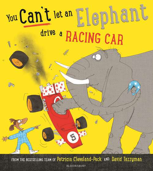 Book cover of You Can't Let an Elephant Drive a Racing Car