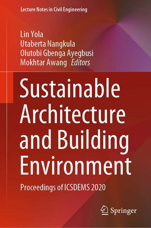Book cover of Sustainable Architecture and Building Environment: Proceedings of ICSDEMS 2020 (1st ed. 2022) (Lecture Notes in Civil Engineering #161)