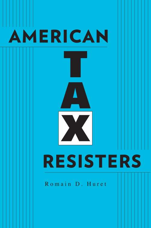Book cover of American Tax Resisters
