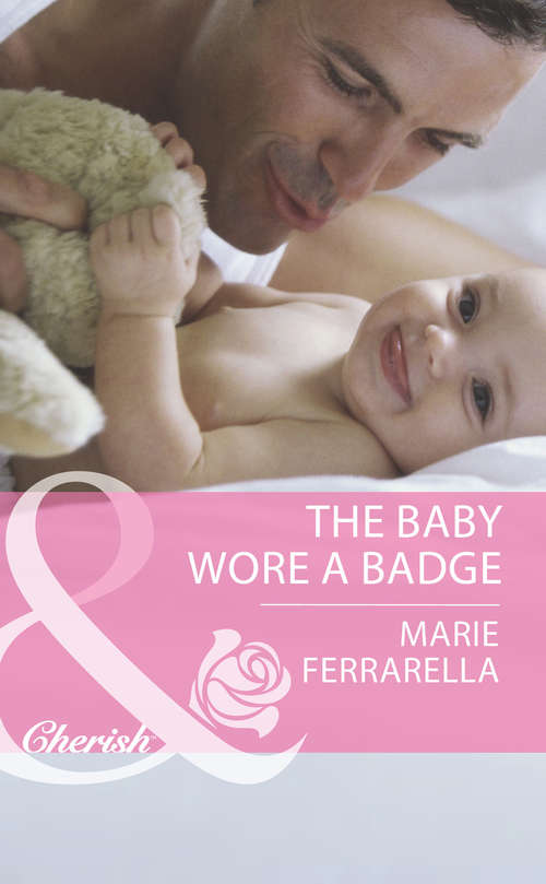 Book cover of The Baby Wore a Badge (ePub First edition) (Montana Mavericks: The Texans Are Coming! #2)