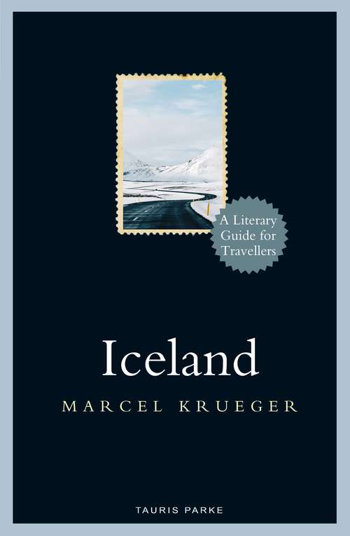 Book cover of Iceland: A Literary Guide for Travellers (Literary Guides for Travellers)