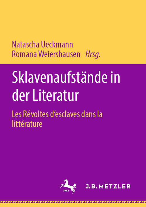Book cover of Sklavenaufstände in der Literatur: Les Révoltes d‘esclaves dans la littérature (1. Aufl. 2020)