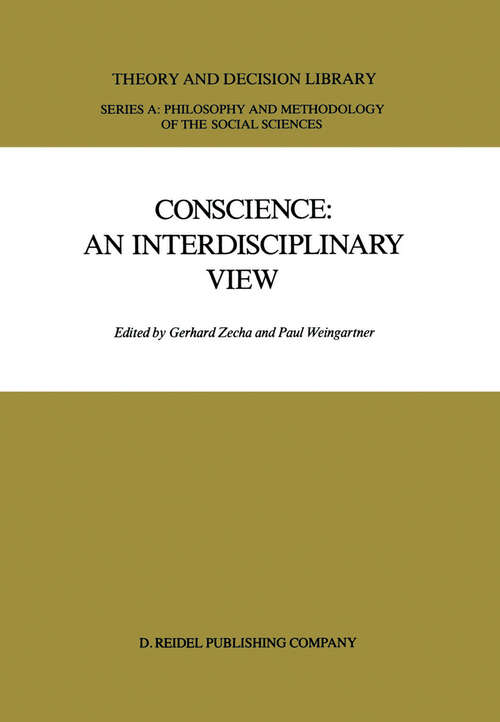 Book cover of Conscience: Salzburg Colloquium on Ethics in the Sciences and Humanities (1987) (Theory and Decision Library A: #1)