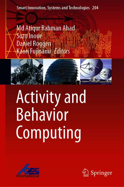 Book cover of Activity and Behavior Computing (1st ed. 2021) (Smart Innovation, Systems and Technologies #204)
