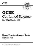 Book cover of GCSE Combined Science for AQA (Grade 9-1) Exam Practice Answer Book - Higher Level (PDF)