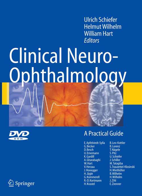 Book cover of Clinical Neuro-Ophthalmology: A Practical Guide (2007)