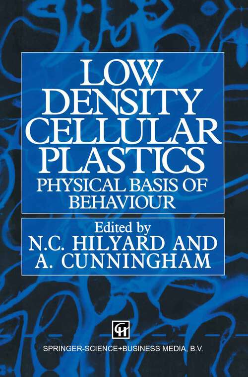 Book cover of Low density cellular plastics: Physical basis of behaviour (1994)