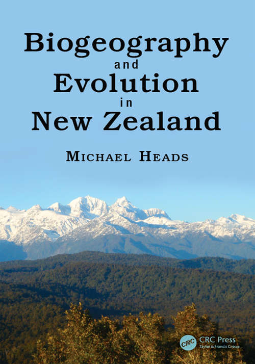 Book cover of Biogeography and Evolution in New Zealand (CRC Biogeography Series #1)
