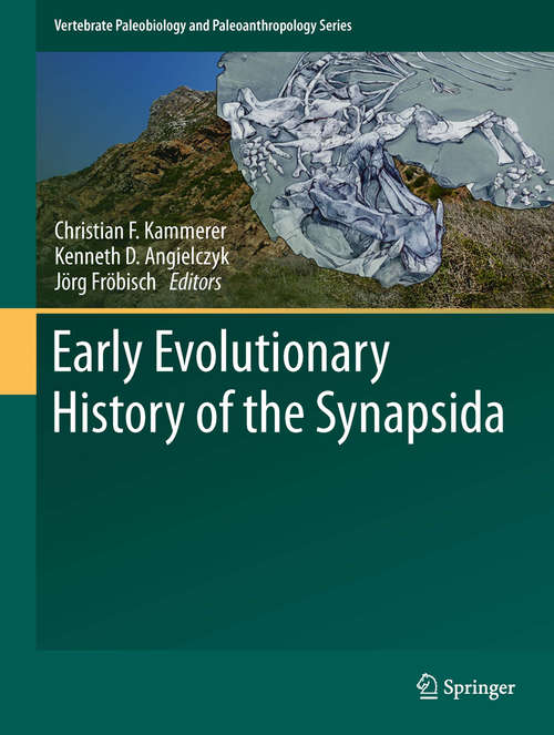 Book cover of Early Evolutionary History of the Synapsida (2014) (Vertebrate Paleobiology and Paleoanthropology)