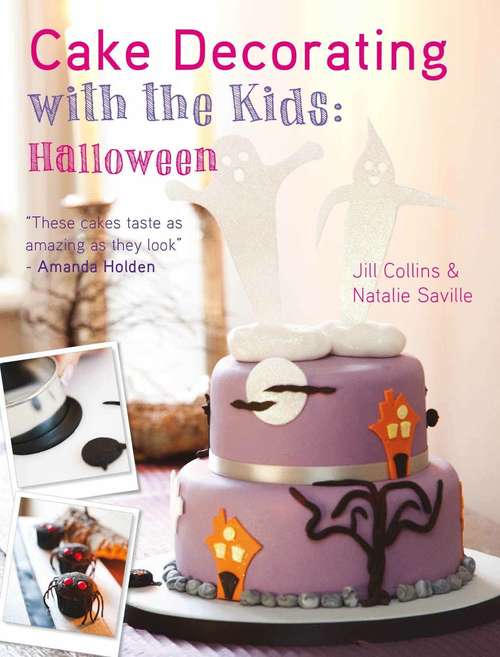 Book cover of Cake Decorating with the Kids - Halloween: A fun & spooky cake decorating project