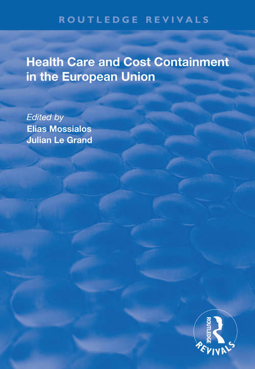 Book cover of Health Care and Cost Containment in the European Union (Routledge Revivals)