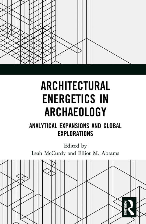 Book cover of Architectural Energetics in Archaeology: Analytical Expansions and Global Explorations