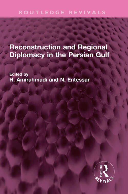 Book cover of Reconstruction and Regional Diplomacy in the Persian Gulf (Routledge Revivals)