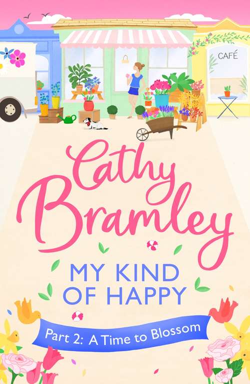 Book cover of My Kind of Happy - Part Two: A new feel-good, funny serial from the Sunday Times bestseller