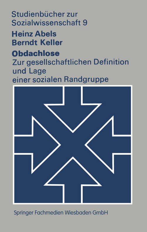 Book cover of Obdachlose: Zur gesellschaftlichen Definition und Lage einer sozialen Randgruppe (1974) (Studienbücher zur Sozialwissenschaft #9)