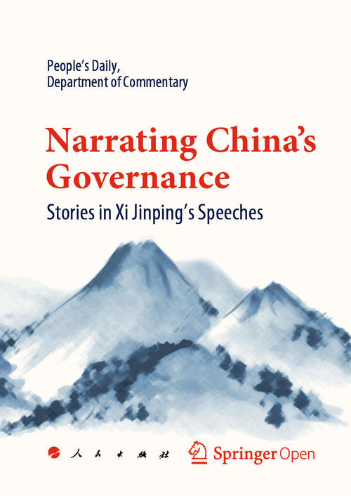 Book cover of Narrating China's Governance: Stories in Xi Jinping's Speeches (1st ed. 2020)
