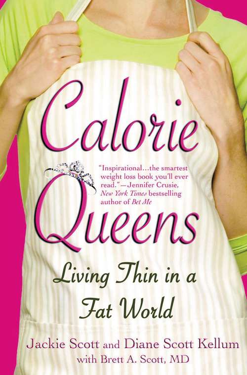 Book cover of Calorie Queens: Living Thin in a Fat World