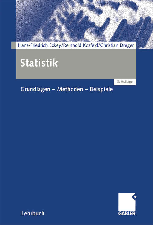 Book cover of Statistik: Grundlagen - Methoden - Beispiele (3., aktualisierte Aufl. 2002)
